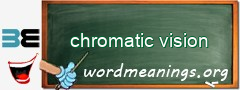 WordMeaning blackboard for chromatic vision